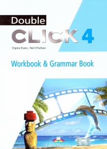 DOUBLE CLICK 4 WORKBOOK & GRAMMAR BOOK