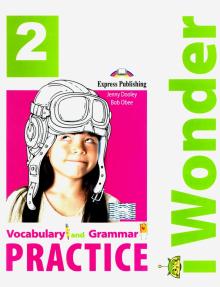 I-wonder 2. Vocabulary & Grammar Practice. Сборник
