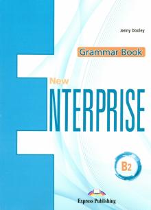 New Enterprise B2. Grammar book. Граммат. справочн
