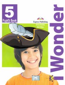 I-wonder 5. Pupils book. Учебник'