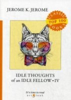 Top100 Idle Thoughts of an Idle Fellow IV