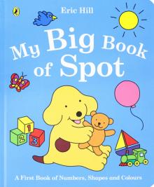 My Big Book of Spot  (board book)