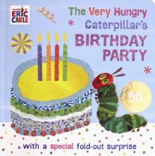 Very Hungry Caterpillars Birthday Party, the'