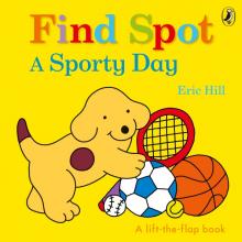 Find Spot: A Sporty Day (board book)