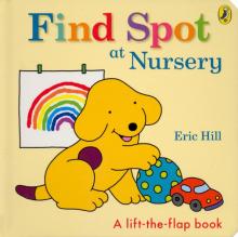 Find Spot at Nursery (board book)