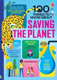 100 Things to Know About Saving the Planet  (HB)