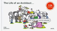 The Life of an Architect and What He Leaves Behind